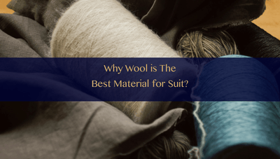 Why wool is the best material for suits