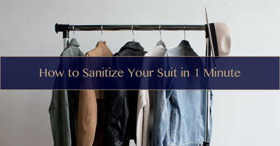 How to Sanitize Your Suit in 1 Minute